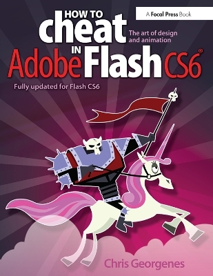 How to Cheat in Adobe Flash CS6 - Chris Georgenes