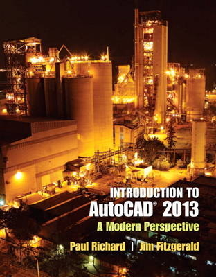 Introduction to AutoCAD 2013 - Paul F. Richard, Jim Fitzgerald