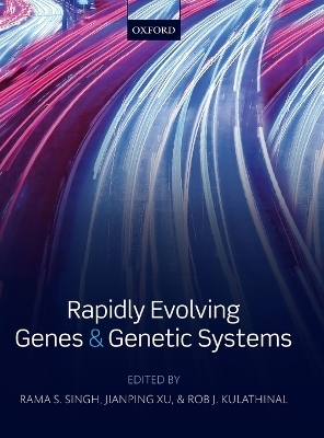 Rapidly Evolving Genes and Genetic Systems - 