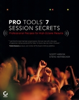 Pro Tools 7 Session Secrets - Scott Hirsch, Steve Heithecker