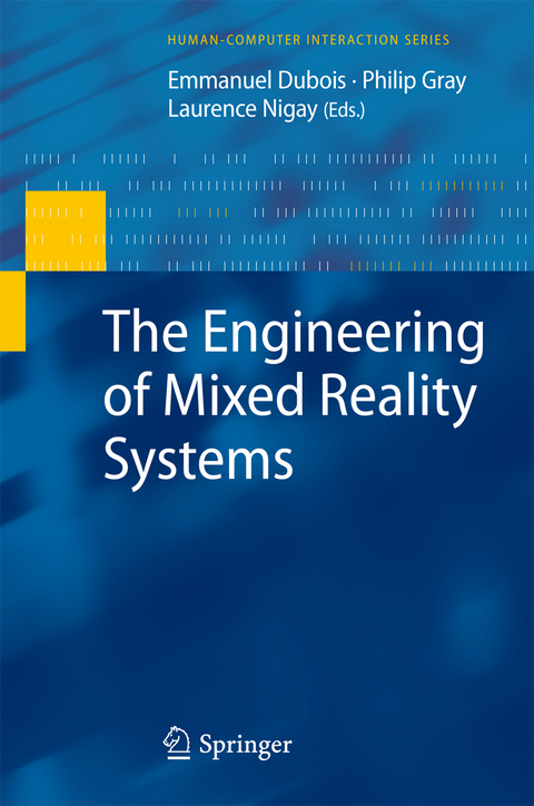 The Engineering of Mixed Reality Systems - 