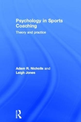 Psychology in Sports Coaching - Adam R. Nicholls