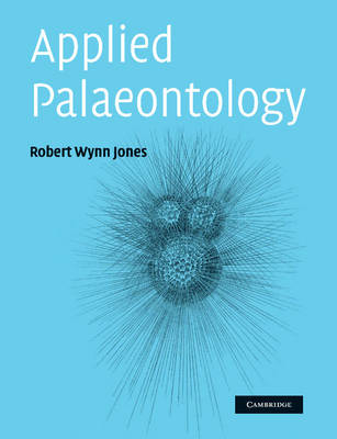 Applied Palaeontology - Robert Wynn Jones