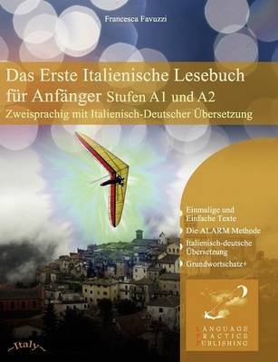 Das Erste Italienische Lesebuch für Anfänger - Francesca Favuzzi