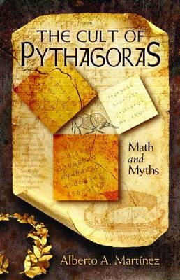 The Cult of Pythagoras - Alberto Martinez