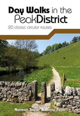 Day Walks in the Peak District - Norman Taylor, Barry Pope