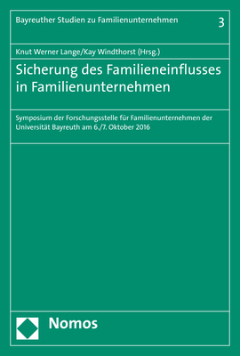 Sicherung des Familieneinflusses in Familienunternehmen - 