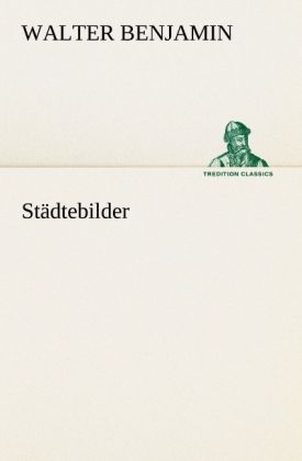 StÃ¤dtebilder - Walter Benjamin