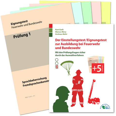 Der Einstellungstest / Eignungstest zur Ausbildung bei Feuerwehr und Bundeswehr - Kurt Guth, Marcus Mery, Andreas Mohr