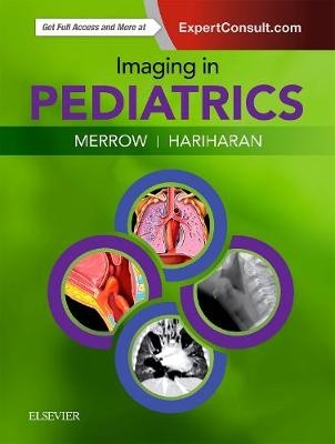 Imaging in Pediatrics - A. Carlson Merrow Jr., Selena Hariharan