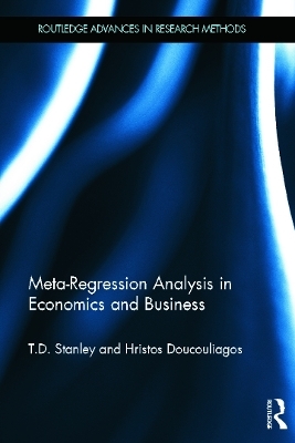 Meta-Regression Analysis in Economics and Business - T.D. Stanley, Hristos Doucouliagos