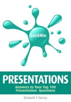 Quick Win Presentations - Elizabeth P. Tierney