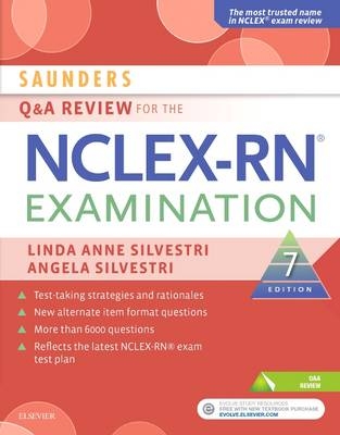 Saunders Q & A Review for the NCLEX-RN® Examination - Linda Anne Silvestri, Angela Elizabeth Silvestri