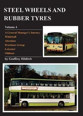 Steel Wheels & Rubber Tyres - Geoffrey Hilditch