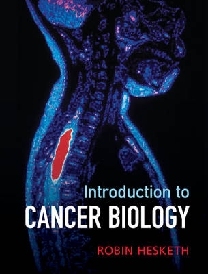 Introduction to Cancer Biology - Robin Hesketh