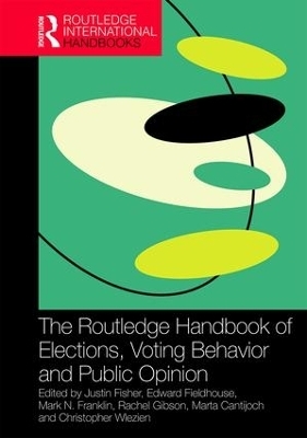 The Routledge Handbook of Elections, Voting Behavior and Public Opinion - 