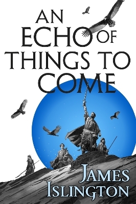 An Echo of Things to Come - James Islington