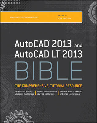 AutoCAD 2013 and AutoCAD LT 2013 Bible - Ellen Finkelstein