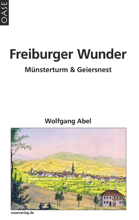 Freiburger Wunder - Wolfgang Abel