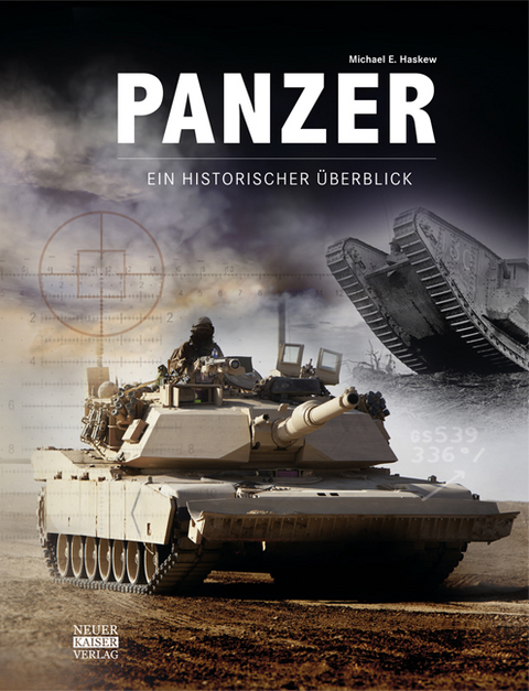 Panzer – Ein historischer Überblick - Michael E. Haskew