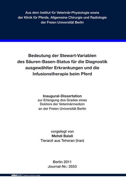 Bedeutung der Stewart-Variablen des Säuren-Basen-Status für die Diagnostik ausgewählter Erkrankungen und die Infusionstherapie beim Pferd - Mehdi Balali