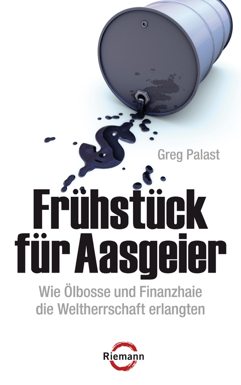 Frühstück für Aasgeier - Greg Palast