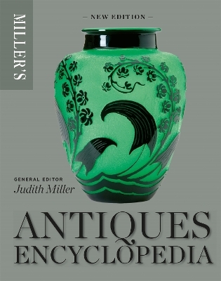 Miller's Antiques Encyclopedia - Judith Miller