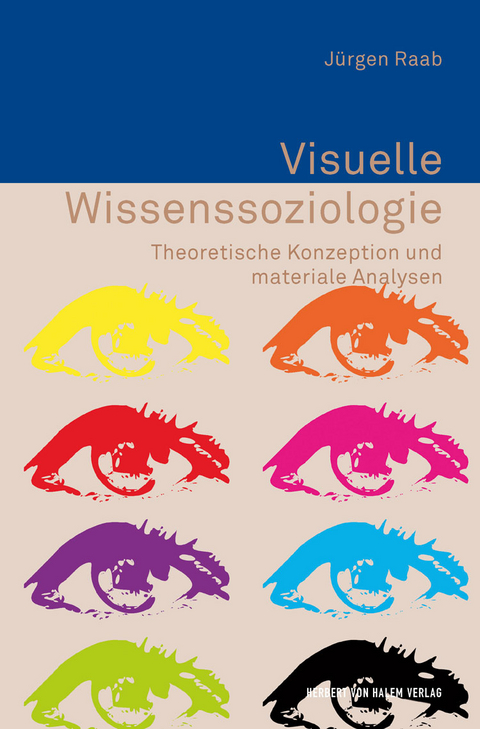 Visuelle Wissenssoziologie - Jürgen Raab