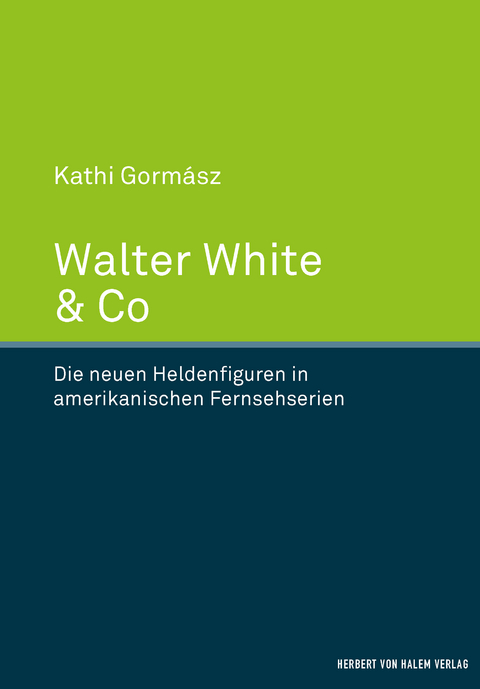 Walter White & Co - Kathi Gormász