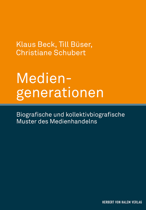 Mediengenerationen - Klaus Beck, Christiane Schubert, Till Büser