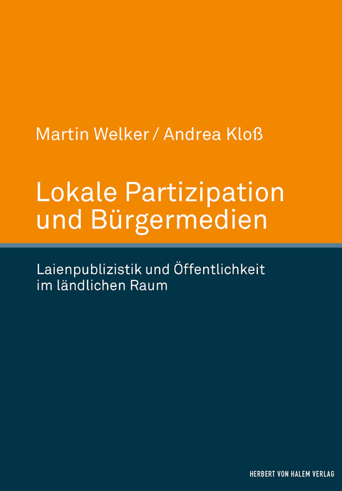 Lokale Partizipation und Bürgermedien - Martin Welker, Andrea Kloß