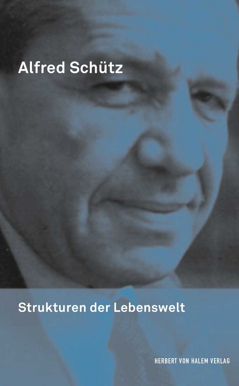 Strukturen der Lebenswelt - Alfred Schütz