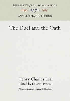 The Duel and the Oath - Henry Charles Lea