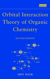 Orbital Interaction Theory of Organic Chemistry -  Arvi Rauk