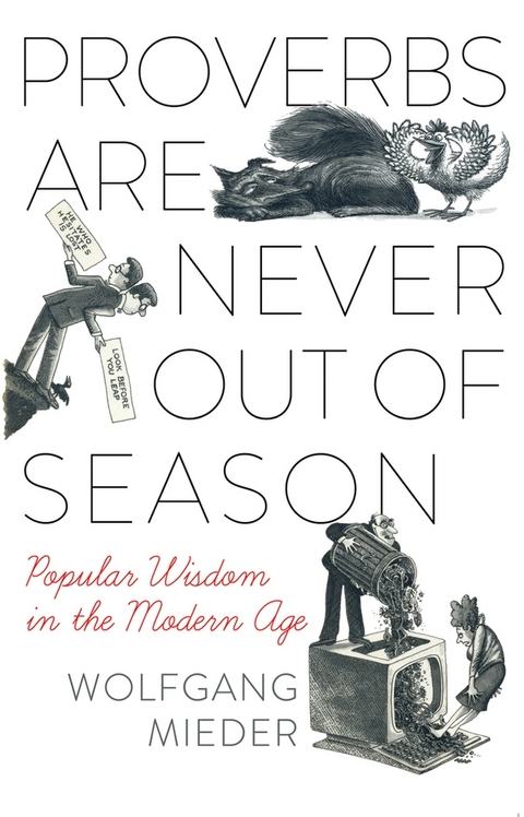 Proverbs Are Never Out of Season - Wolfgang Mieder