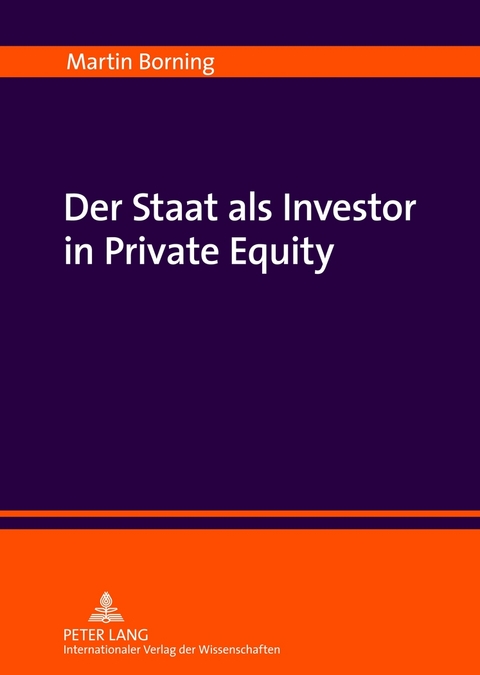 Der Staat als Investor in Private Equity - Martin Borning