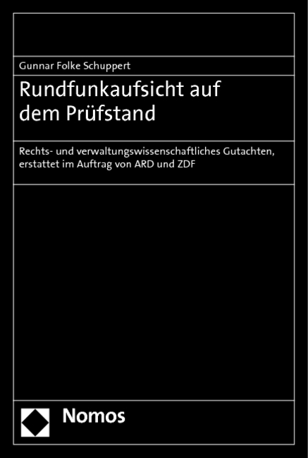 Rundfunkaufsicht auf dem Prüfstand - Gunnar Folke Schuppert