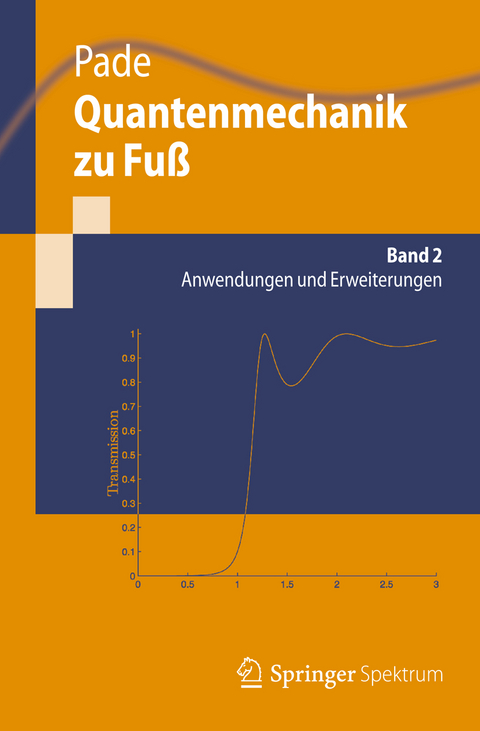 Quantenmechanik zu Fuß 2 - Jochen Pade