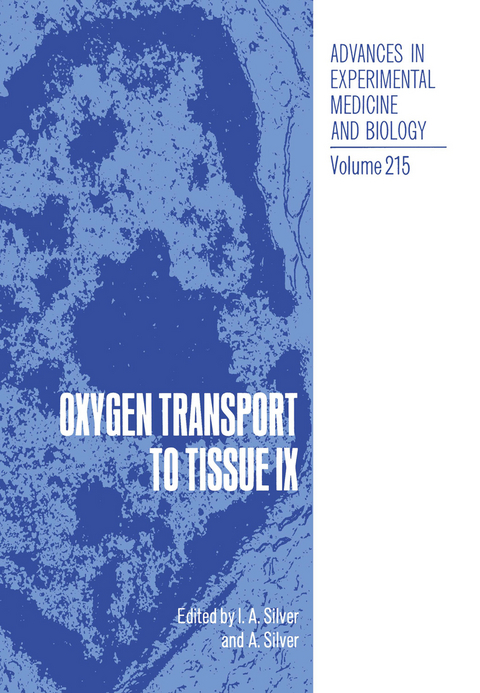 Oxygen Transport to Tissue IX - Haim I. Bicher, Duane F. Bruley