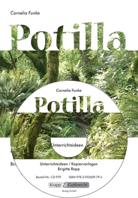 Potilla – Cornelia Funke – Materialien-CD - Brigitte Rapp