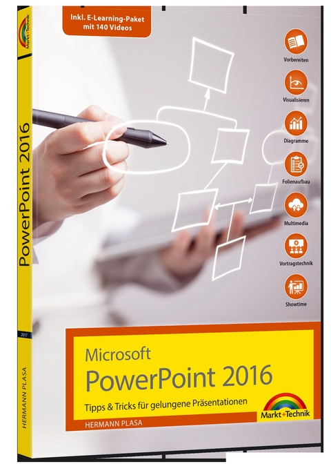 Microsoft PowerPoint 2016 – Tipps & Tricks für gelungene Präsentationen - Hermann Plasa