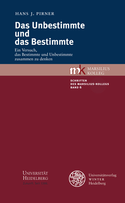 Das Unbestimmte und das Bestimmte - Hans J Pirner