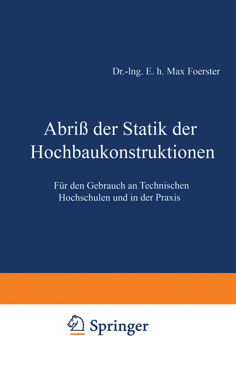 Abriß der Statik der Hochbaukonstruktionen - Max Foerster