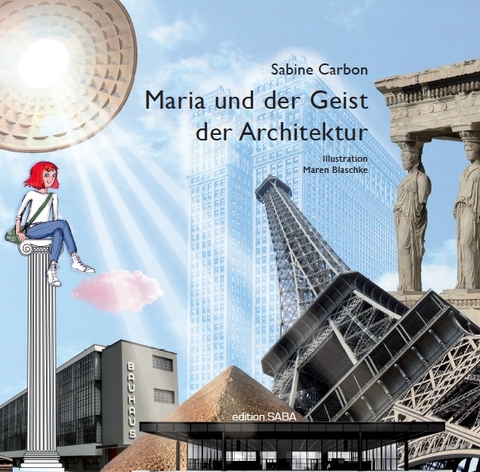 Maria und der Geist der Architektur - Sabine Carbon