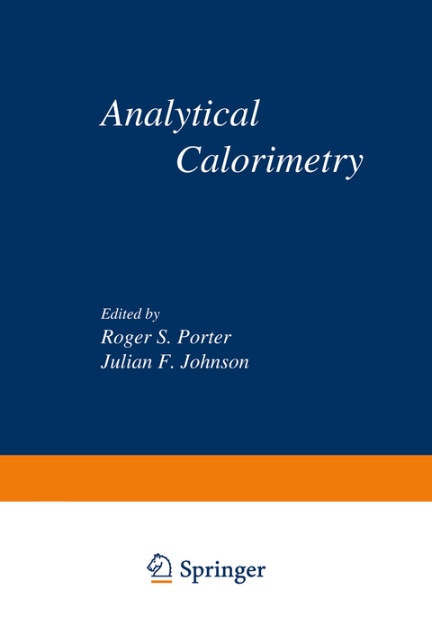 Analytical Calorimetry - Roger S. Porter, Julian F. Johnson