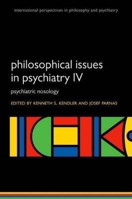 Philosophical Issues in Psychiatry IV - 