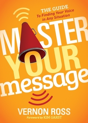 Master Your Message - Vernon Ross