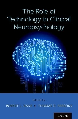 The Role of Technology in Clinical Neuropsychology - 