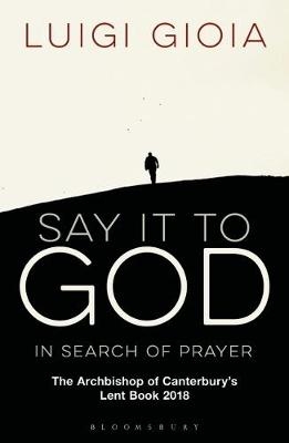 Say it to God - Br Luigi Gioia