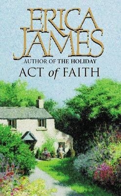 Act of Faith - Erica James